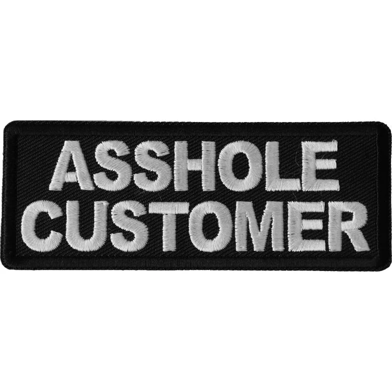 Asshole Customer Patch